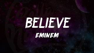 Eminem - Believe (Lyrics) ᴴᴰ🎵