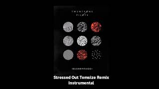 Twenty One Pilots - Stressed Out Tomsize Remix Instrumental Version