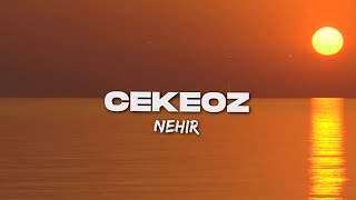 Cekeoz - Nehir (prod.by Uğraş Çömez) Resimi