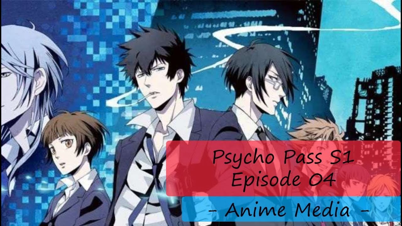 Psycho Pass S1 Eps 04 Youtube