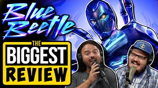 The Biggest Review of Blue Beetle