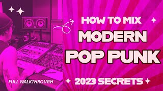 HOW TO MIX MODERN POP PUNK 2023