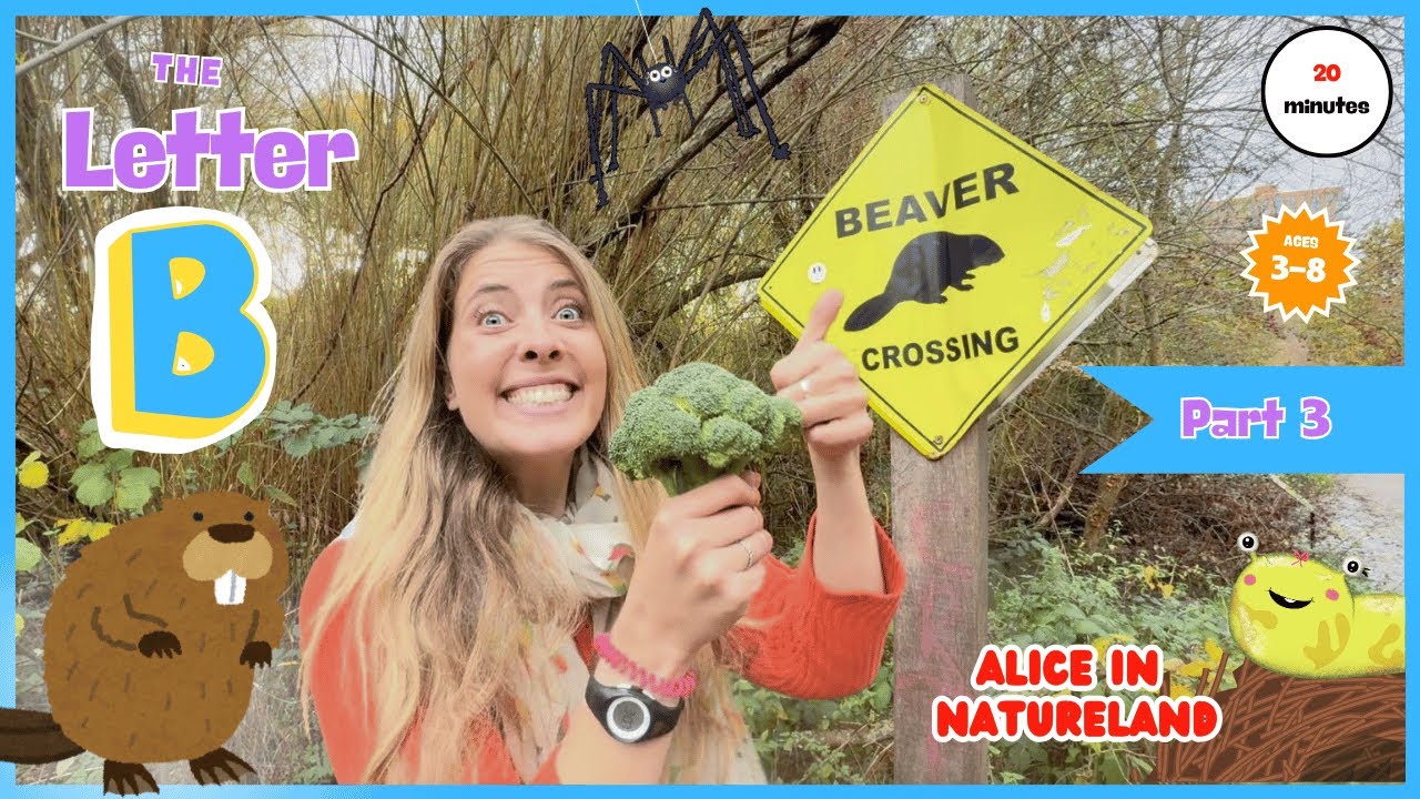 B is for Beavers! | Alice in Natureland | Storytime | Learn through ...