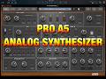 Pro-A5 Poly Analog Synth by Matthew Fecher & AudioKit - A Legend on Your iPad