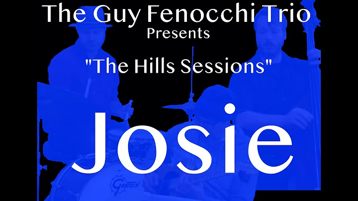 The Guy Fenocchi Trio - Josie