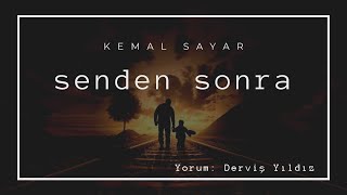 Senden Sonra • Kemal Sayar @yildizdervis Resimi