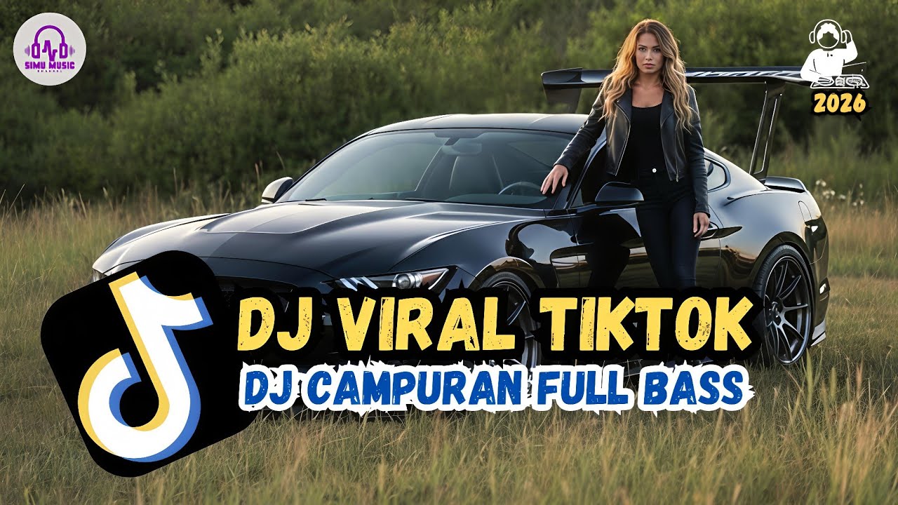 DJ CAMPURAN VIRAL TIKTOK 2026🎵 || KUMPULAN DJ SLOW TERBARU FULL BASS
