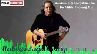 Download Lagu Ramli Sarip 💖 Khatijah Ibrahim - Ku Miliki Bayang Mu MP3 Download Lagu Ramli Sarip 💖 Khatijah Ibrahim - Ku Miliki Bayang Mu MP3