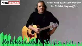 Ramli Sarip 💖 Khatijah Ibrahim - Ku Miliki Bayang Mu