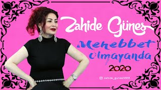 Zahide Gunes - Mehebbet Olmayanda 2020 Resimi