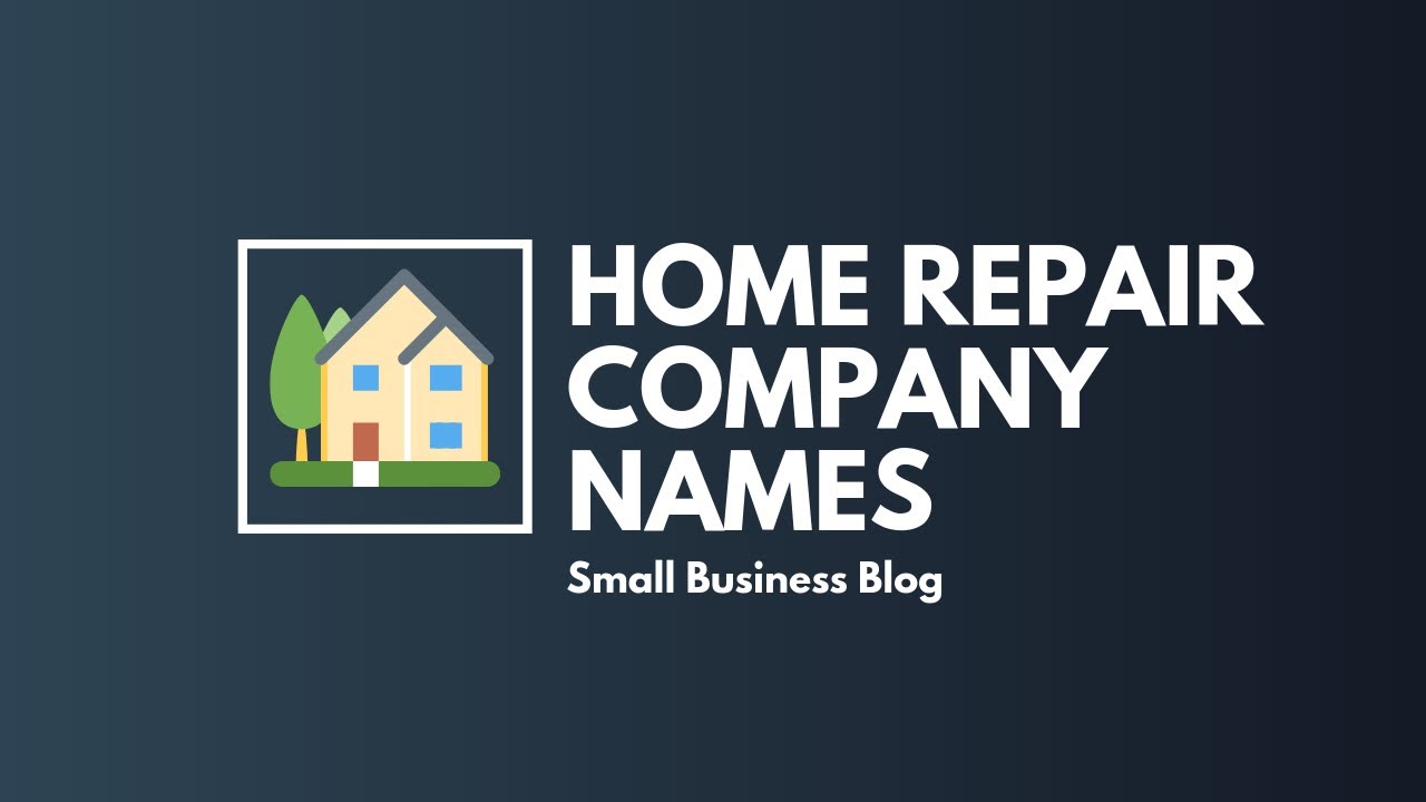 Catchy Home Repair Business Names YouTube