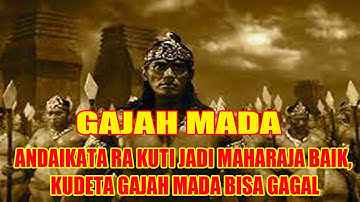 ANDAIKATA RA KUTI JADI MAHARAJA BAIK, KUDETA GAJAH MADA BISA GAGAL