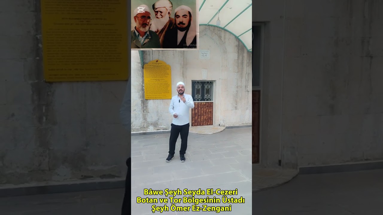 ŞEYH SEYDA EL-CEZERİ'NİN BABASI ŞEYH ÖMER EZ-ZENGANİ 