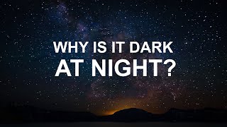 Olbers’ Paradox: The Mystery of the Dark Night Sky