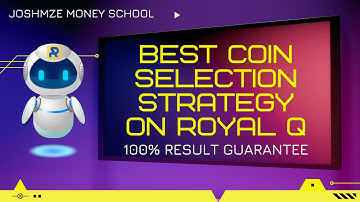 BEST COIN SELECTION STRATEGY FOR MAXIMUM PROFIT ON ROYAL