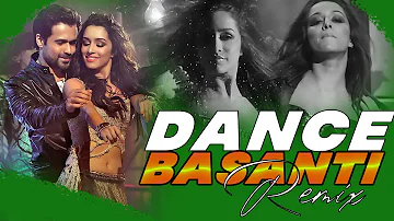 Dance Basanti Remix Emraan Hashmi, Shraddha Kapoor