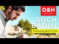 Soch badlo  change your thinkings  touching shortfilm by dan  han production