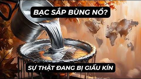 GÓC NHÌN BẠC : SỰ THẬT ĐANG BỊ GIẤU KÍN ! | Dữ liệu và cú chuyển mình của kim loại bị lãng quên