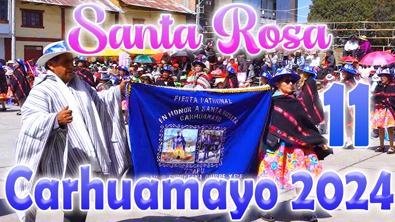 🔵Fiesta en Honor a Santa Rosa de Carhuamayo 2024 𝗦𝗘𝗣𝗧𝗜𝗠𝗢 𝗔𝗣𝗨 - FAM ...