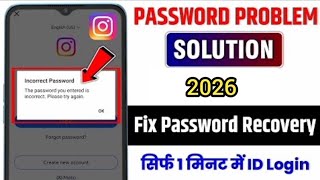 Instagram Password Incorrect Problem 2026 | How to fix incorrect password on instagram 2026