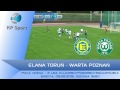 Elana Toruń - Warta Poznań / 3 Liga Kuj-Pom-Wlkp [08.08.2015] / Zapowiedź