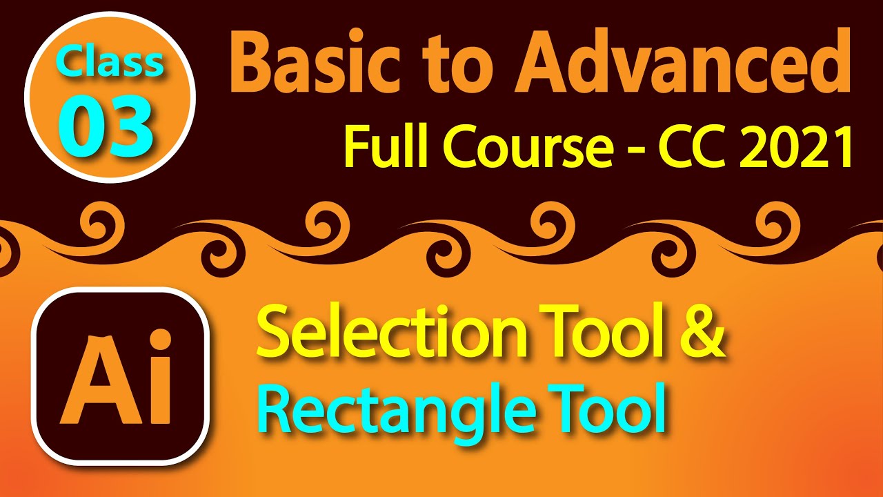 Adobe Illustrator cc 2021 Class-03 tutorial about Selection Tool ...