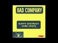 BAD COMPANY - HAPPY BIRTHDAY SOME SOKOL