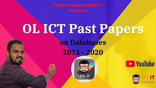 OL ICT Past Papers on Databases (MS Access) 2011 OL - 2020 OL