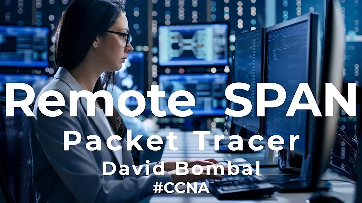 Cisco CCNA Packet Tracer Ultimate labs: Remote SPAN: Can you complete the lab?