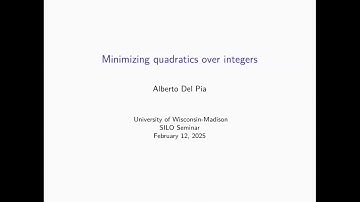 Alberto Del Pia - “Minimizing quadratics over integers”