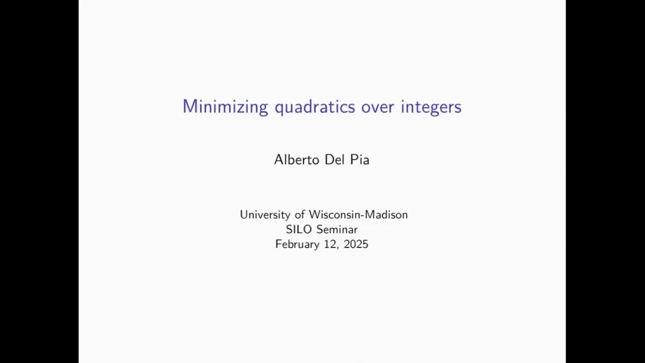 Alberto Del Pia - “Minimizing quadratics over integers” - YouTube