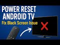How to Power Reset Android TV (Black Screen FIX)