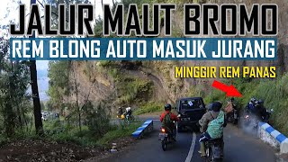 INI JALUR PALING MAUT GUNUNG BROMO, REM BLONG AUTO MASUK JURANG