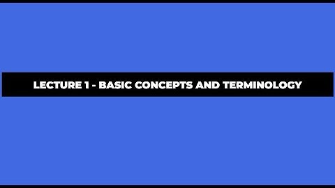 Automata and Computability |  Lecture 1 - Basic Concepts and Terminology  | CSE331