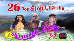 26 nonstop cha cha  batak terbaru  - Durasi: 54:40. 