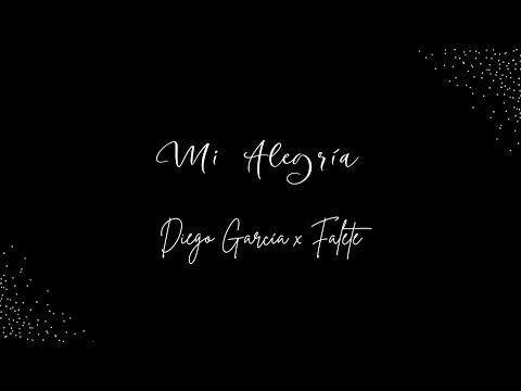 Diego García - Mi Alegría feat. Falete
