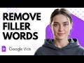 Google Vids Editing Tip: How to Remove Filler Words from Transcripts Easily