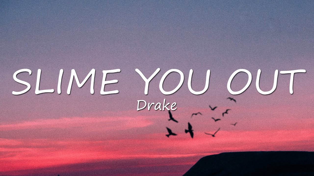 Drake Slime You Out Lyrics Ft SZA YouTube drake-slime-you-out-lyrics-ft-sza-youtube