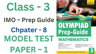IMO ~  Olympiad Prep Guide | Class - 3 | MODEL TEST PAPER - 1 | PART ~ 1