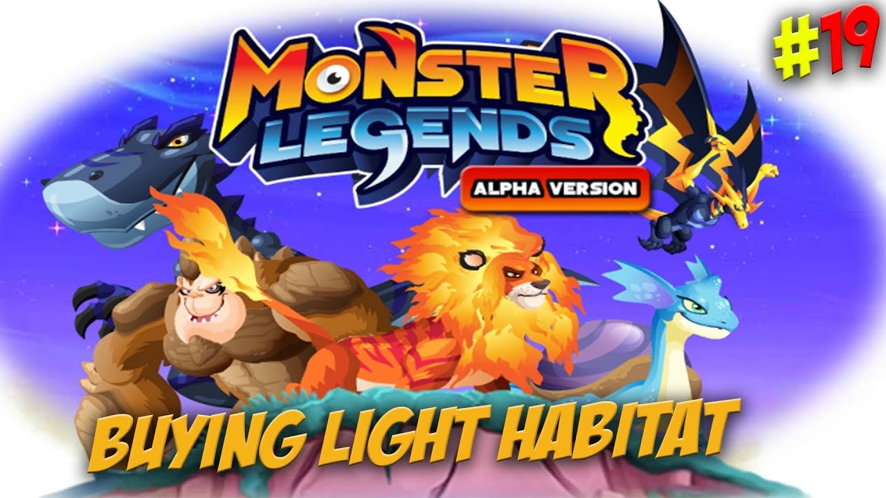 Monster Legends Episode 19 Buying Light Habitat YouTube