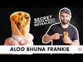 Aloo Bhuna Frankie | Street Style Roll | चटपटा आलू भूना रोल | Chef Sanjyot Keer