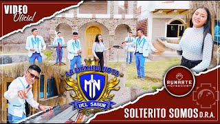 Video thumbnail of "LA MÁXIMA NOTA DEL SABOR FT VIVIANITA // SOLTERITO SOMOS // (VIDEO OFICIAL 4K)"