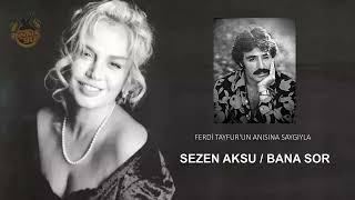 Sezen Aksu Bana Sor