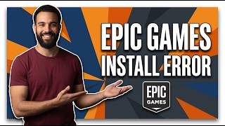 Fix Epic Games Install Error (Step By Step Guide)