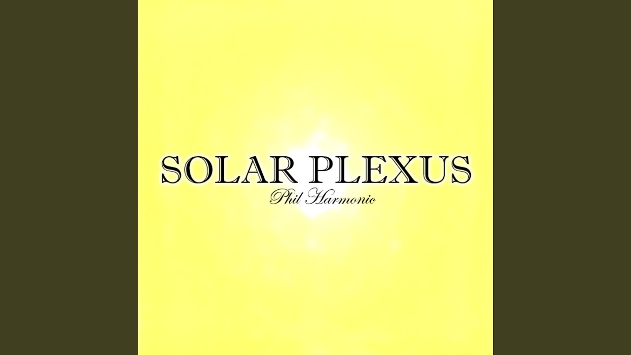 Watch Solar plexus on YouTube Watch Solar plexus on YouTube