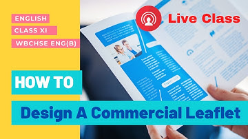 Live Class |  Writing Skill - How to Design a Commercial Leaflet  | WBCHSE - Class XI English (B)
