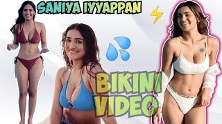 Saniya Iyappan Bikini Video | Hot Video | #saniyaiyappan #bikini #video #malayalam