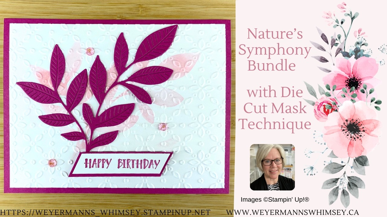 Nature's Symphony Bundle Card Idea 2 Die Cut Mask technique Stampin' Up!