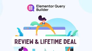 Elementor Query Builder Review &amp; Lifetime Deal | Effortless Custom Query &amp; Tracking without Coding