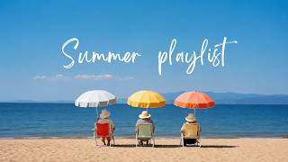[playlist] Refreshing Summer Pop 😎 Feel Good All Day Playlist 💙 | Work, Drive, Travel | Jazz&Indie